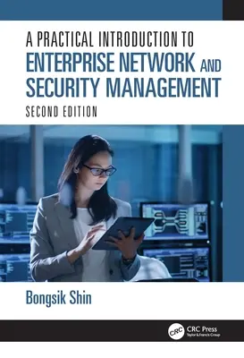 Eine praktische Einführung in das Management von Unternehmensnetzwerken und -sicherheit - A Practical Introduction to Enterprise Network and Security Management