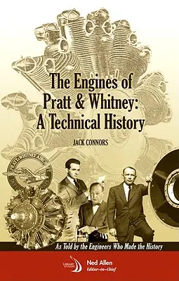 Die Triebwerke von Pratt & Whitney: Eine technische Geschichte - The Engines of Pratt & Whitney: A Technical History