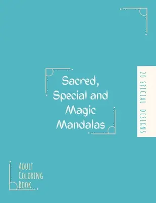 Mandala-Malbuch: Big Mandala Coloring Book for Adults: Schöne große heilige, besondere und magische Muster und florale Ausmalbilder - Mandala Coloring Book: Big Mandala Coloring Book for Adults: Beautiful Large Sacred, Special and Magic Patterns and Floral Coloring Page Desi