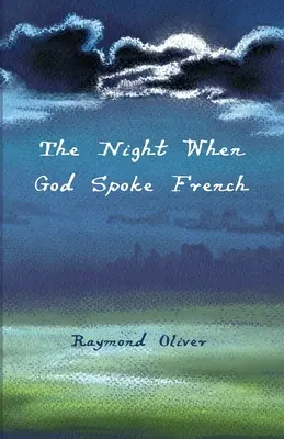 Die Nacht, in der Gott französisch sprach - The Night When God Spoke French