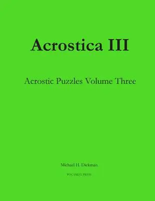 Acrostica III: Akrostichonrätsel Band drei - Acrostica III: Acrostic Puzzles Volume Three