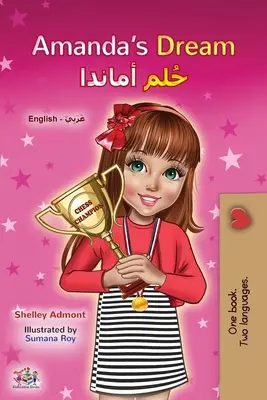 Amandas Traum (Englisch Arabisch Bilinguales Buch für Kinder) - Amanda's Dream (English Arabic Bilingual Book for Kids)