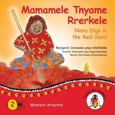 Mamamele Tnyame Rrerkele - Nana gräbt im roten Sand - Mamamele Tnyame Rrerkele - Nana Digs In The Red Sand