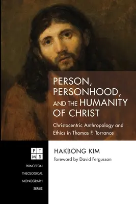 Person, Personsein und die Menschlichkeit Christi - Person, Personhood, and the Humanity of Christ