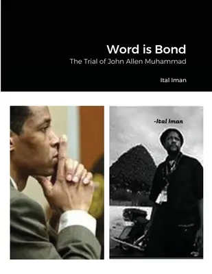 Wort ist Pfand: Der Prozess gegen John Allen Muhammad - Word is Bond: The Trial of John Allen Muhammad