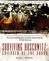 Auschwitz überleben: Kinder der Shoah 75. Jahrestag Gedenkausgabe: 75th Anniversary Commemorative Edition - Surviving Auschwitz: Children of the shoah 75th Anniversary Commemorative Edition: 75th Anniversary Commemorative Edition