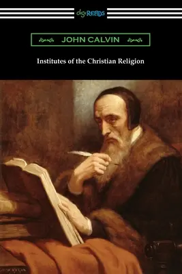 Institute der christlichen Religion - Institutes of the Christian Religion