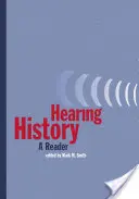 Geschichte hören: Ein Lesebuch - Hearing History: A Reader