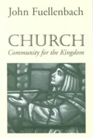 Die Kirche: Gemeinschaft für das Reich Gottes - Church: Community for the Kingdom