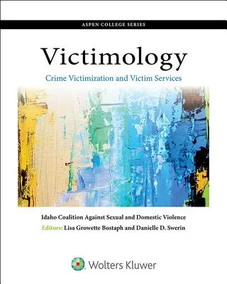 Viktimologie: Viktimisierung von Verbrechen und Opferdienste - Victimology: Crime Victimization and Victim Services