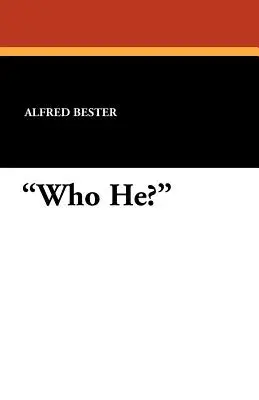 Wer ist er? - Who He?