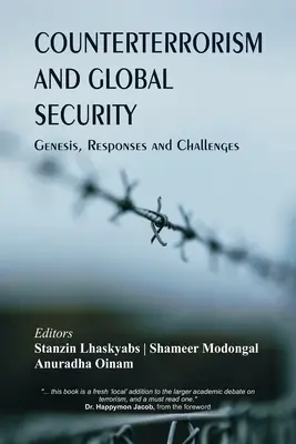 Terrorismusbekämpfung und globale Sicherheit: Entstehungsgeschichte, Reaktionen und Herausforderungen - Counterterrorism and Global Security: Genesis, Responses and Challenges