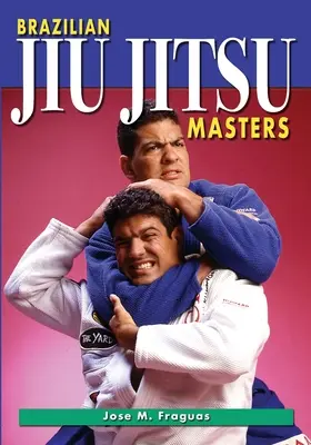 Brasilianische Jiu Jitsu-Meister - Brazilian Jiu Jitsu Masters