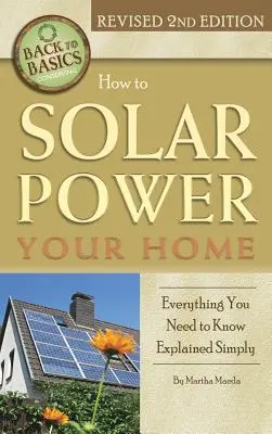 Solarenergie für Ihr Haus: Alles, was Sie wissen müssen, einfach erklärt - How to Solar Power Your Home: Everything You Need to Know Explained Simply