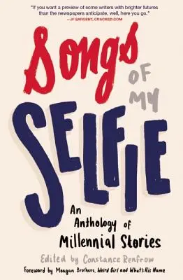 Songs of My Selfie: Eine Anthologie von Millennial-Geschichten - Songs of My Selfie: An Anthology of Millennial Stories