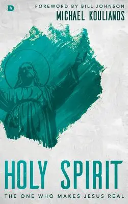 Heiliger Geist: Derjenige, der Jesus Wirklichkeit werden lässt - Holy Spirit: The One Who Makes Jesus Real