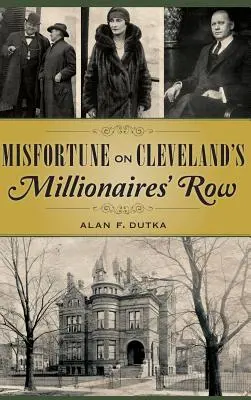 Unglück in Clevelands Millionärsstraße - Misfortune on Cleveland's Millionaires' Row