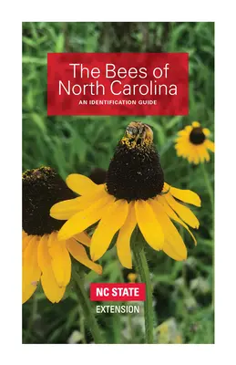 Die Bienen von North Carolina: Ein Bestimmungsbuch - The Bees of North Carolina: An Identification Guide