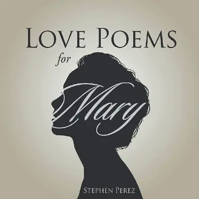 Liebesgedichte für Maria - Love Poems for Mary