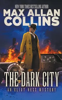 Die dunkle Stadt: Ein Eliot-Ness-Krimi - The Dark City: An Eliot Ness Mystery