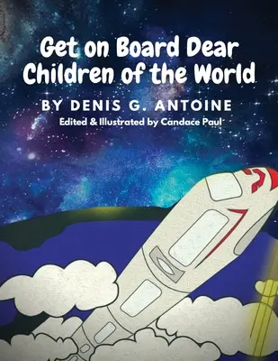 Kommt an Bord, liebe Kinder der Welt - Get on Board Dear Children of the World