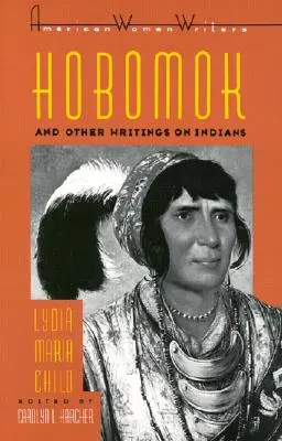 Hobomok und andere Schriften über Indianer - Hobomok and Other Writings on Indians