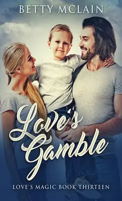 Das Glücksspiel der Liebe - Love's Gamble