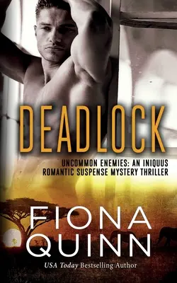 Deadlock: Ein Iniquus-Romantik-Spannungs-Mystery-Thriller - Deadlock: An Iniquus Romantic Suspense Mystery Thriller