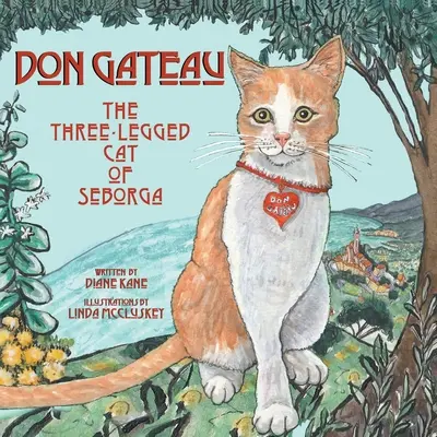 Don Gateau: Die dreibeinige Katze von Seborga - Don Gateau: The Three-Legged Cat of Seborga