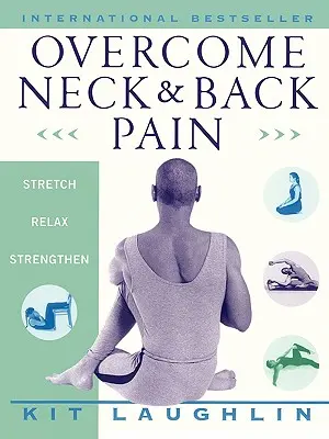 Nacken- und Rückenschmerzen überwinden - Overcome Neck & Back Pain