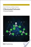Chlorierte Lösungsmittel: Eine forensische Bewertung - Chlorinated Solvents: A Forensic Evaluation
