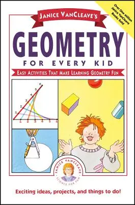 Janice Vancleaves Geometrie für jedes Kind: Einfache Aktivitäten, mit denen Geometrie lernen Spaß macht - Janice Vancleave's Geometry for Every Kid: Easy Activities That Make Learning Geometry Fun