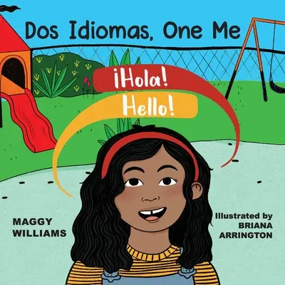 Zwei Idiome, ein Ich: Ein zweisprachiges Lesebuch - Dos Idiomas, One Me: A Bilingual Reader