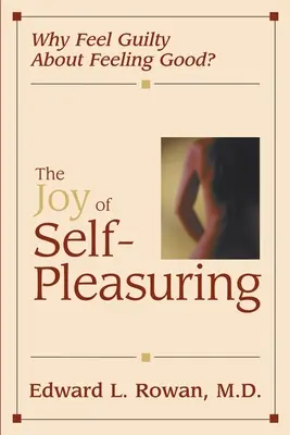 Die Freude an der Selbstverwöhnung: Warum sich schuldig fühlen, wenn man sich gut fühlt? - The Joy of Self-Pleasuring: Why Feel Guilty About Feeling Good?