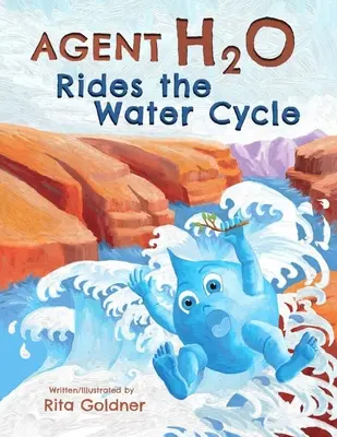 Agent H2O reitet auf dem Wasserkreislauf - Agent H2O Rides the Water Cycle