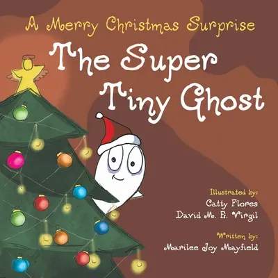 Das superkleine Gespenst: Eine fröhliche Weihnachtsüberraschung - The Super Tiny Ghost: A Merry Christmas Surprise