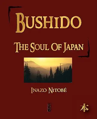 Bushido: Die Seele Japans - Bushido: The Soul of Japan