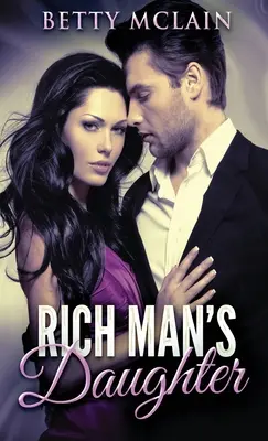 Die Tochter des reichen Mannes - Rich Man's Daughter