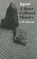 Japan: Eine kurze Kulturgeschichte - Japan: A Short Cultural History