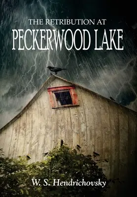 Die Vergeltung am Peckerwood Lake - The Retribution at Peckerwood Lake