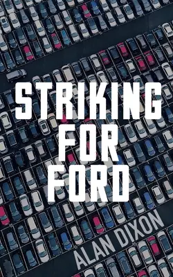 Striking für Ford - Striking For Ford