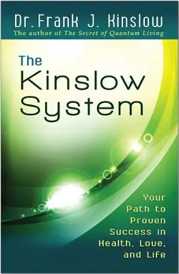 Das Kinslow-System: Ihr Weg zu erwiesenem Erfolg in Gesundheit, Liebe und Leben - The Kinslow System: Your Path to Proven Success in Health, Love, and Life