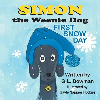 Simon der Wieselhund: Erster Schneetag - Simon the Weenie Dog: First Snow Day