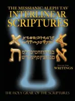 Messianische Aleph Tav Interlinear-Schriften Band Zwei die Schriften, Paleo und Modern Hebrew-Phonetic Translation-English, Bold Black Edition Study Bib - Messianic Aleph Tav Interlinear Scriptures Volume Two the Writings, Paleo and Modern Hebrew-Phonetic Translation-English, Bold Black Edition Study Bib