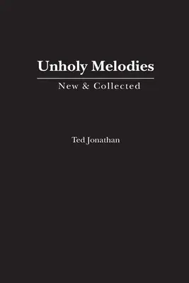 Unheilige Melodien - Unholy Melodies