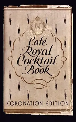 Caf Royal Cocktail Buch - Caf Royal Cocktail Book