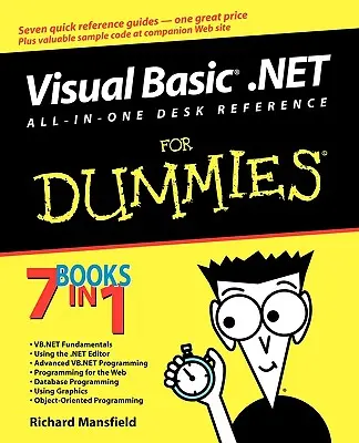 Visual Basic .Net All in One Desk Reference für Dummies - Visual Basic .Net All in One Desk Reference for Dummies