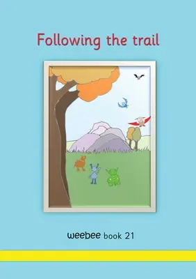 Der Spur folgen weebee Buch 21 - Following the trail weebee Book 21