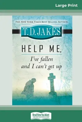 Hilf mir, ich bin gefallen und kann nicht mehr aufstehen (16pt Large Print Edition) - Help Me, I've Fallen And I Can't Get Up (16pt Large Print Edition)