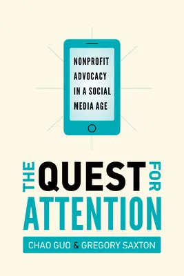 Die Suche nach Aufmerksamkeit: Gemeinnütziges Engagement im Zeitalter der sozialen Medien - The Quest for Attention: Nonprofit Advocacy in a Social Media Age